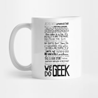 We Do Geek from thatgeekfamily Mug